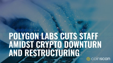 Polygon Labs Cuts Staff Amidst Crypto Downturn and Restructuring.jpg