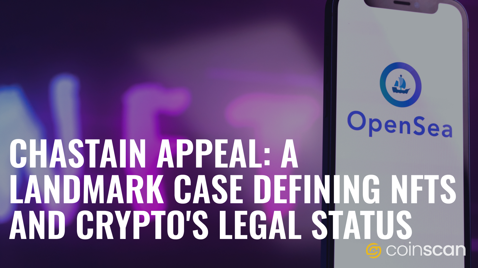 Chastain Appeal A Landmark Case Defining NFTs and Crypto's Legal Status