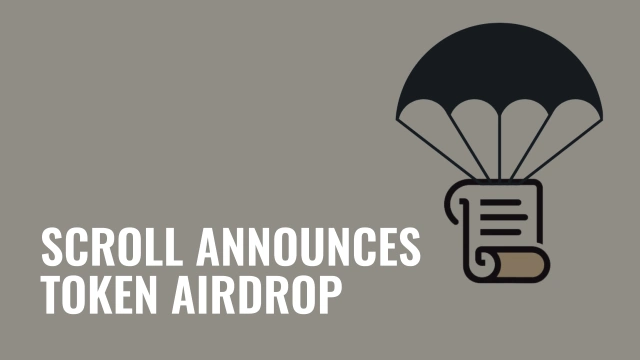 Scroll Announces  Token Airdrop.jpg