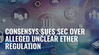 Consensys Sues SEC Over Alleged Unclear Ether Regulation.jpg