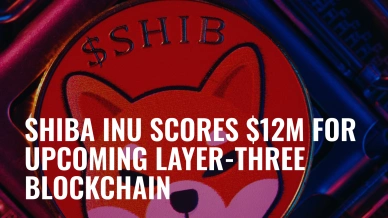 Shiba Inu Scores $12M for Upcoming Layer-Three Blockchain.jpg
