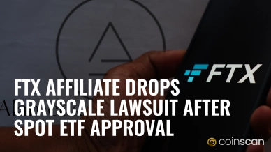 FTX Affiliate Drops Grayscale Lawsuit After Spot ETF Approval.jpg
