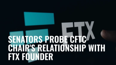 Senators Probe CFTC Chair-s Relationship with FTX Founder.jpg
