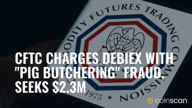 CFTC Charges Debiex with Pig Butchering Fraud, Seeks $2.3M.jpg