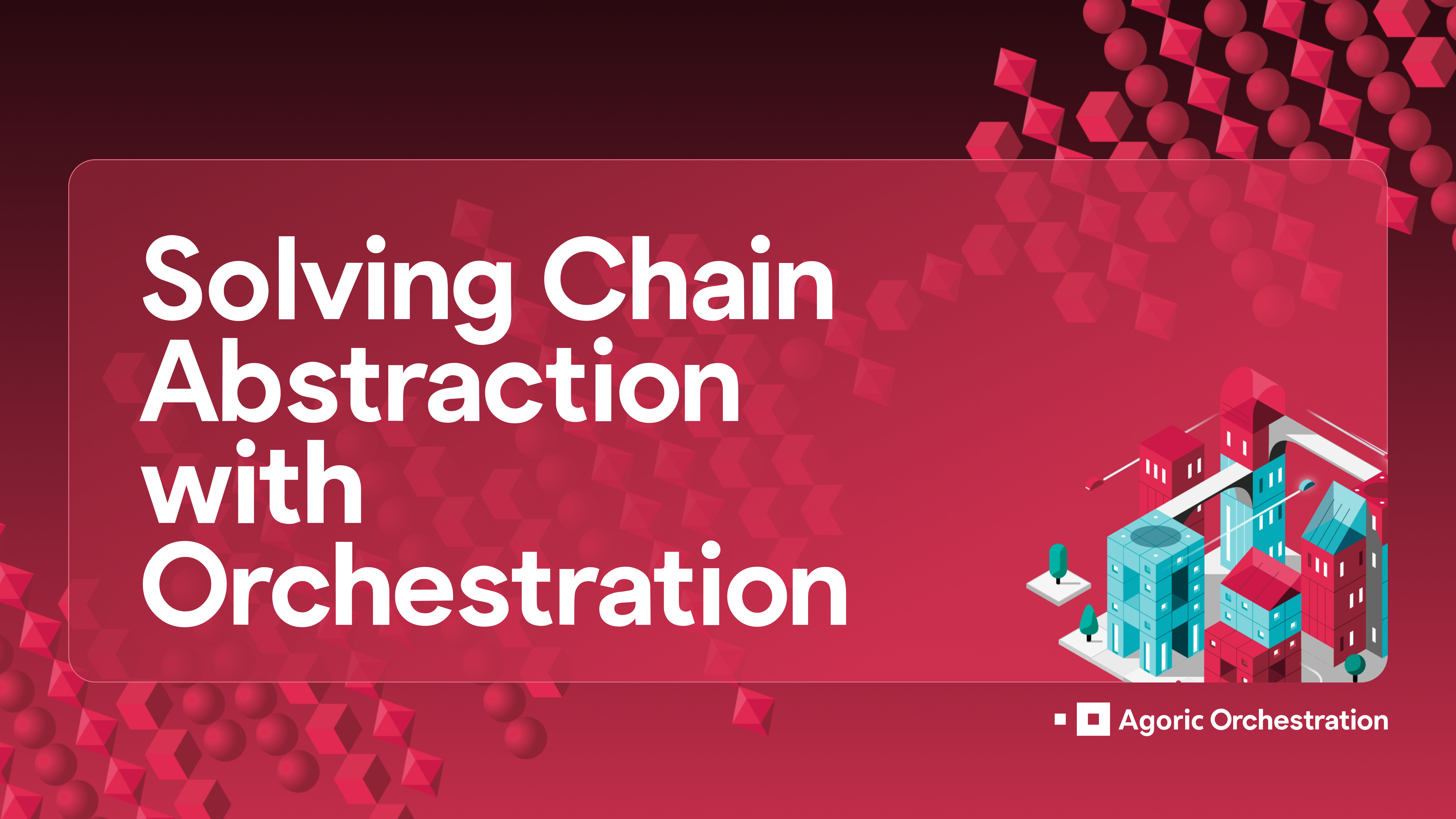 Solving Chain Abstraction with Orchestration