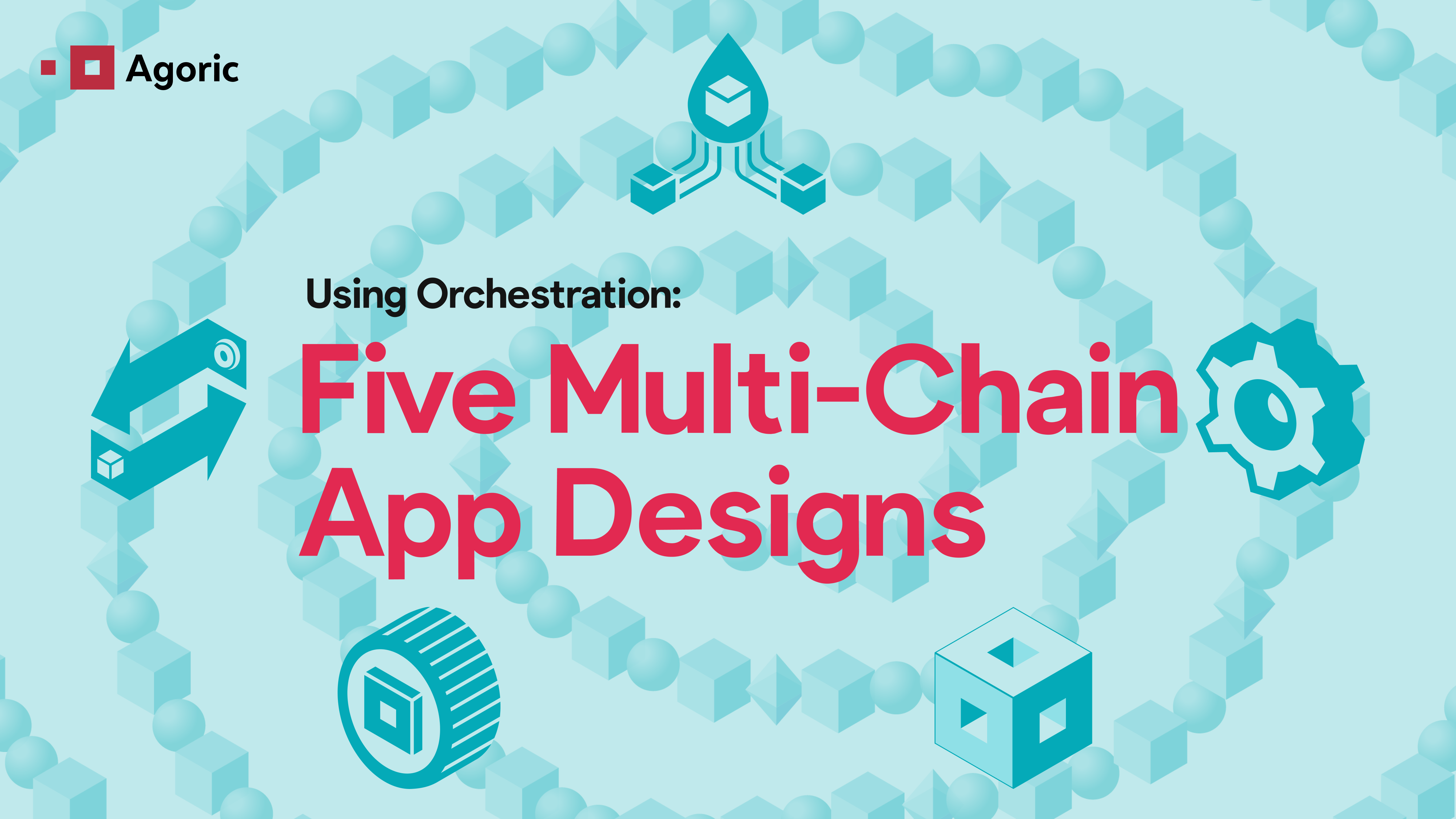 Using Orchestration: Five Multi-Chain App Designs