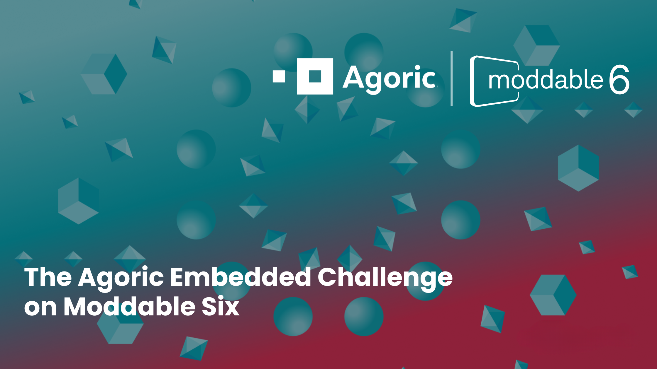 Hardened Security Meet Hardware: The Agoric Embedded Challenge on Moddable Six