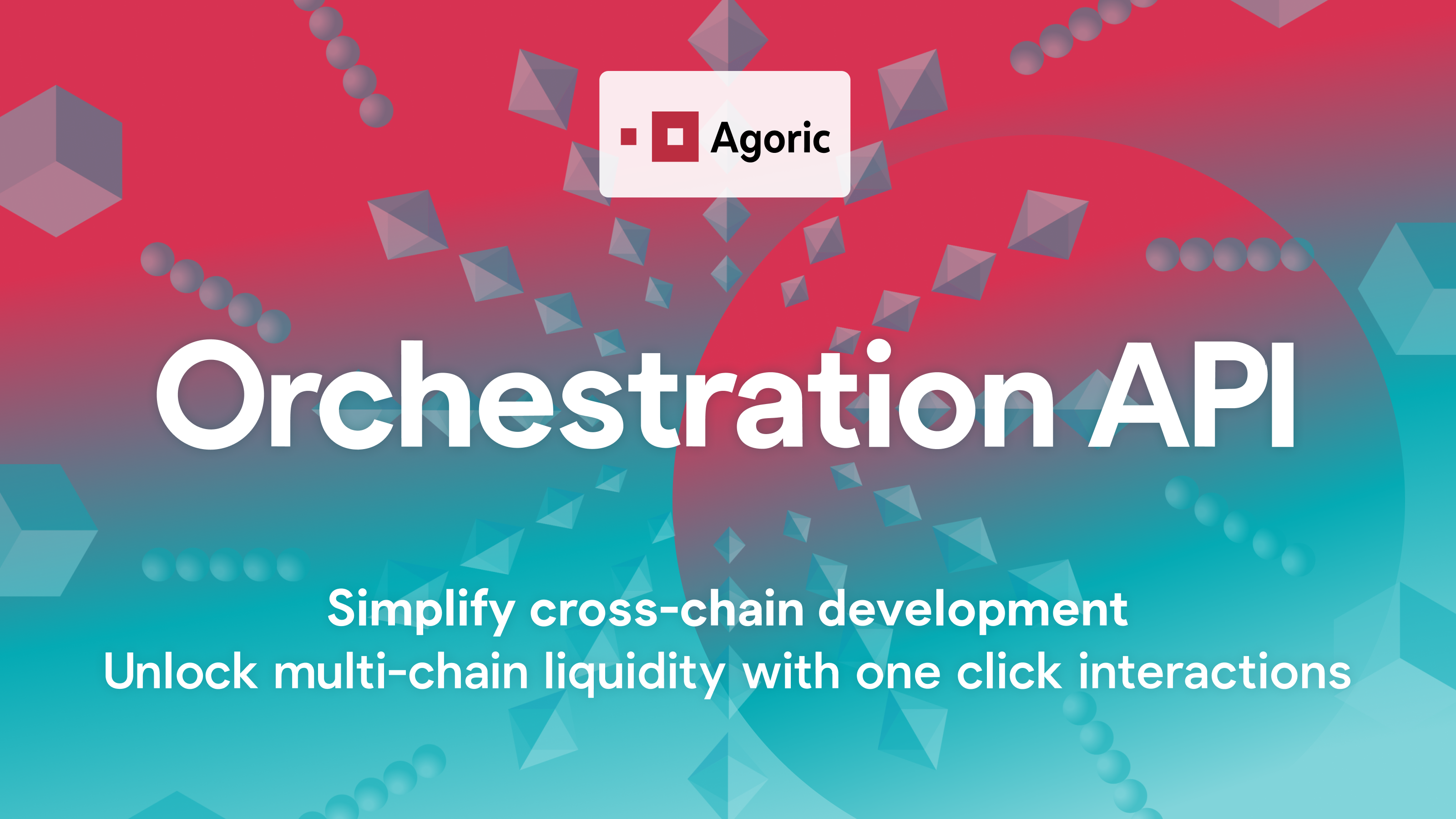 Agoric Launches Orchestration API to Unify The Web3 Economy