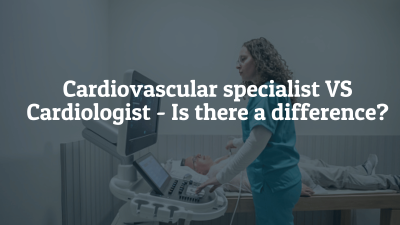 cardiovascular-specialist-vs-cardiologist-is-there-a-difference.jpg