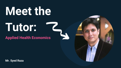 meet the tutor -  applied health economics