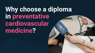 why-choose-a-diploma-in-preventative-cardiovascular-medicine-jpg