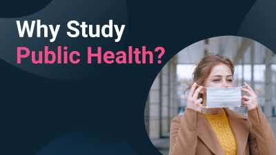 Why study public health?