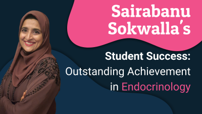 Sairabanu Sokwalla's Student Success: Outstanding Achievement in Endocrinology 