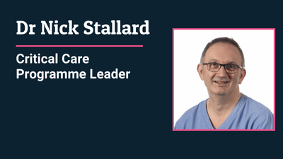 Dr. Nick Stallard, Critical Care Consultant