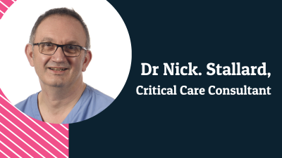 Dr. Nick Stallard, Critical Care Consultant