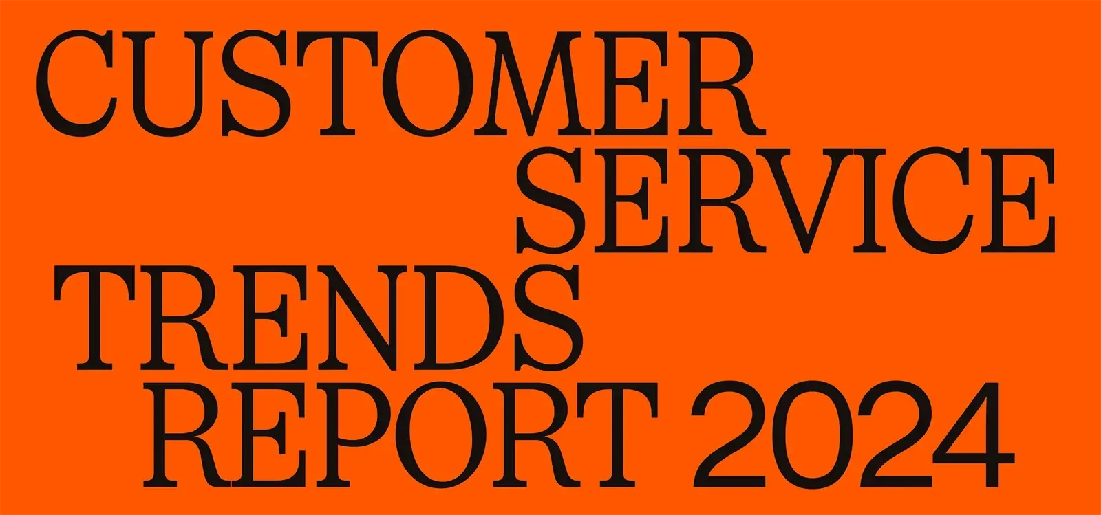 The Intercom Customer Service Trends Report 2024