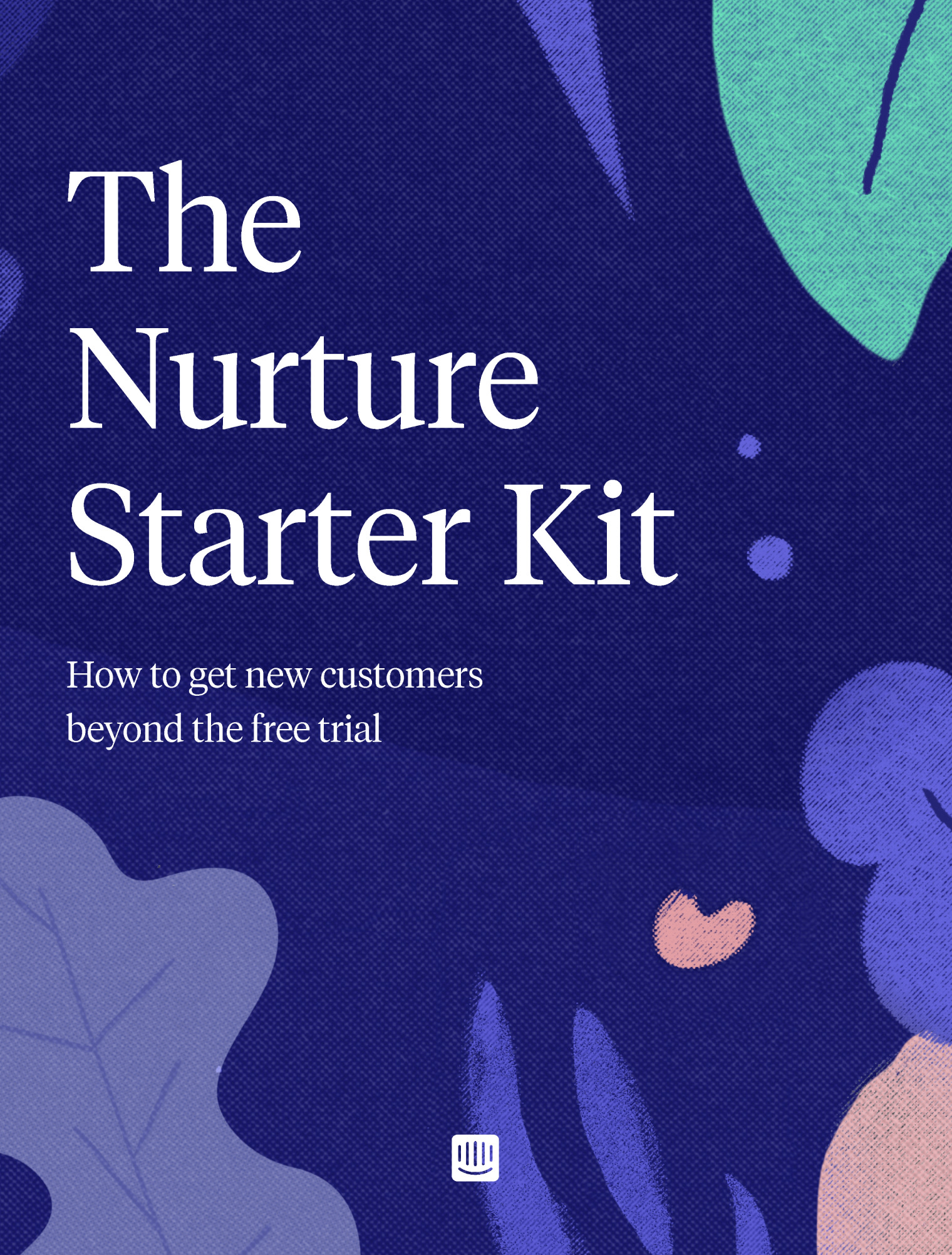 The Nurture Starter Kit