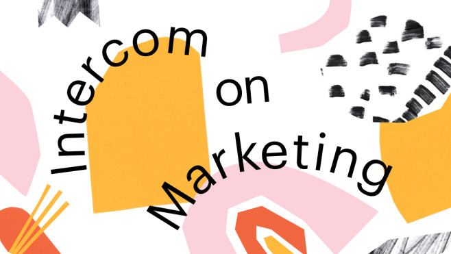 Intercom on Marketing