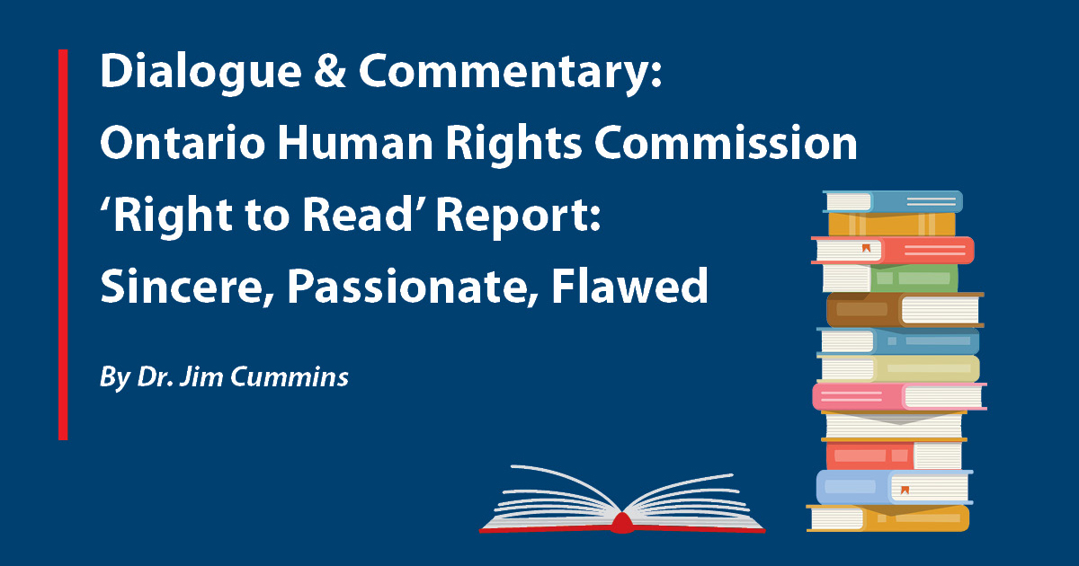 Dialogue & Commentary: Ontario Human Rights Commission Right to Read Report: Sincere, Passionate, Flawed