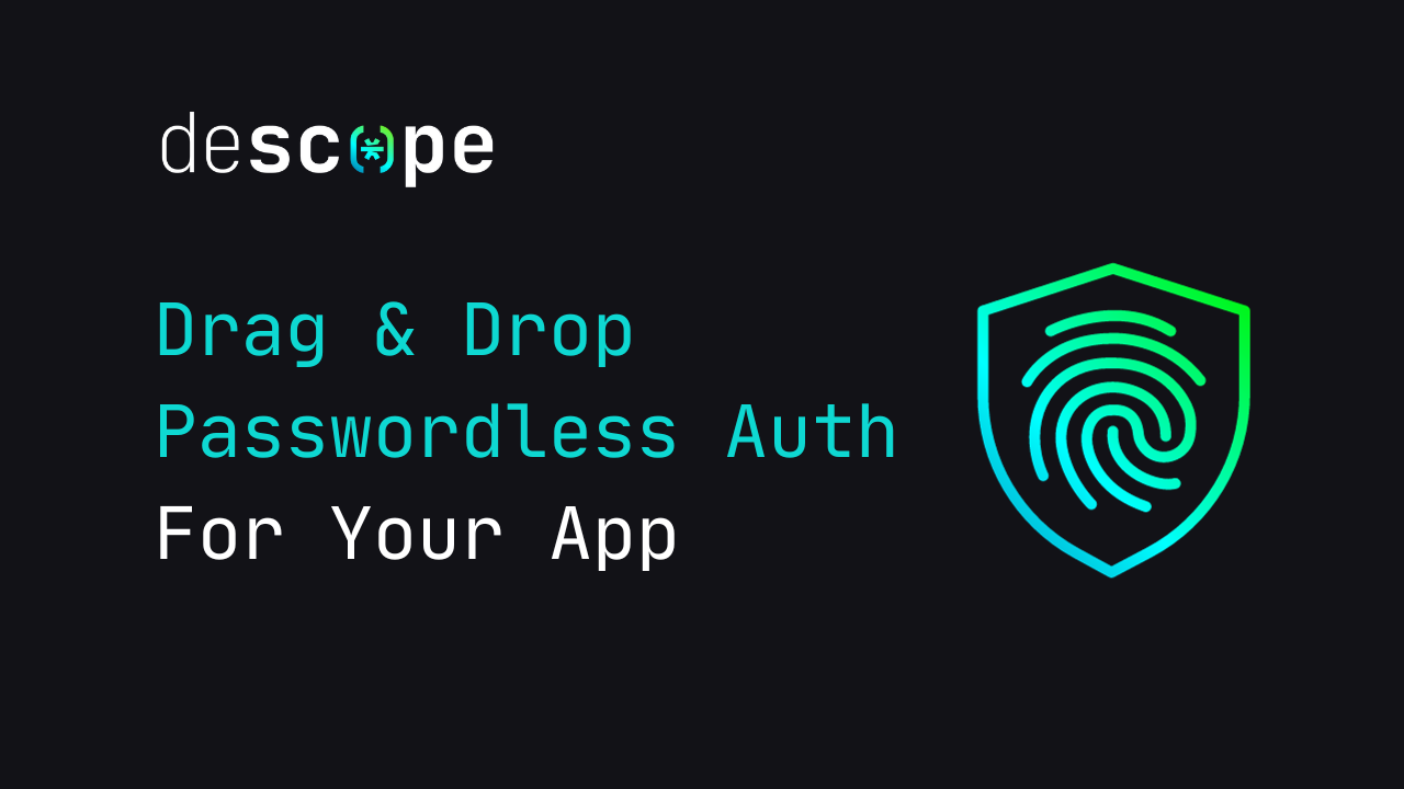 Drag-and-Drop Passwordless Authentication Platform | Descope