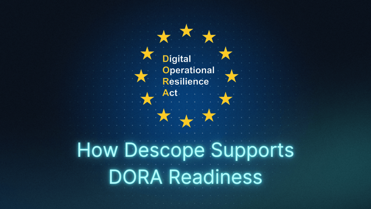 How DORA Impacts Your Auth and MFA Strategy