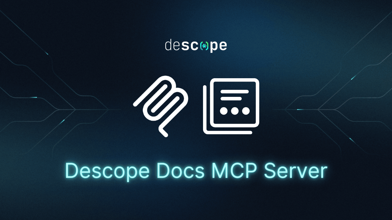 Introducing the Descope Docs MCP Server