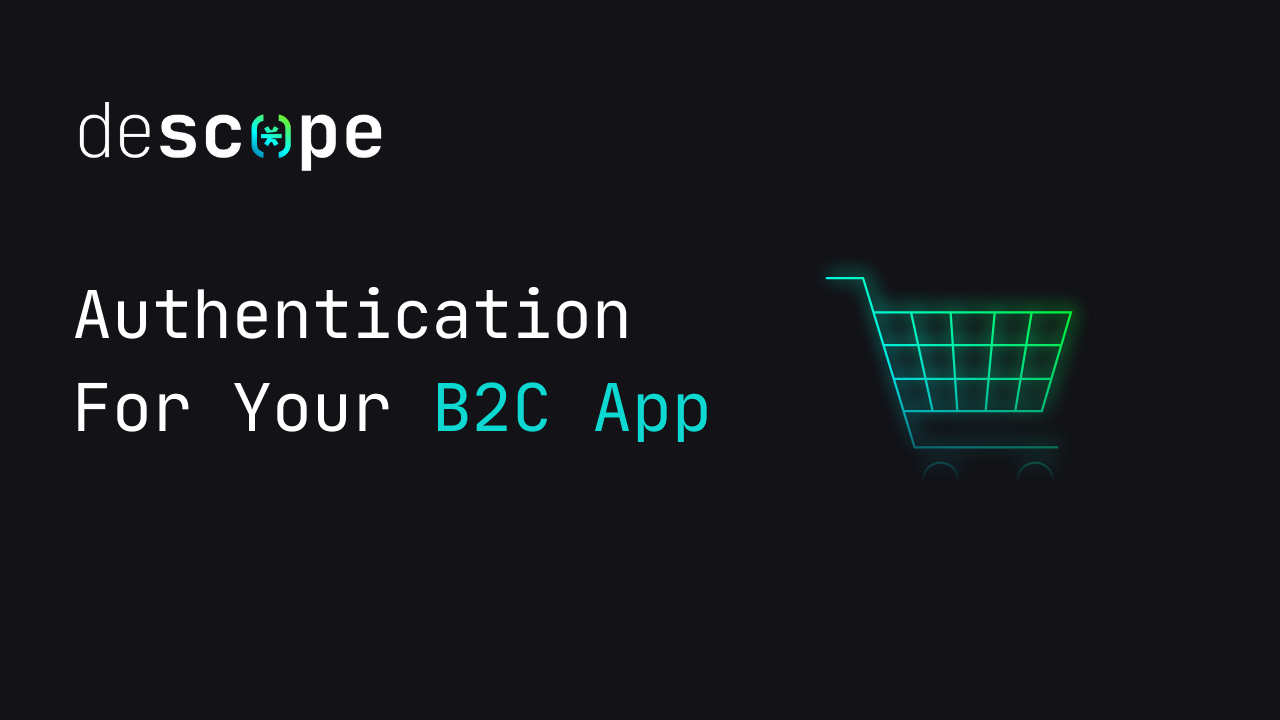 CIAM Platform For B2C Applications | Descope