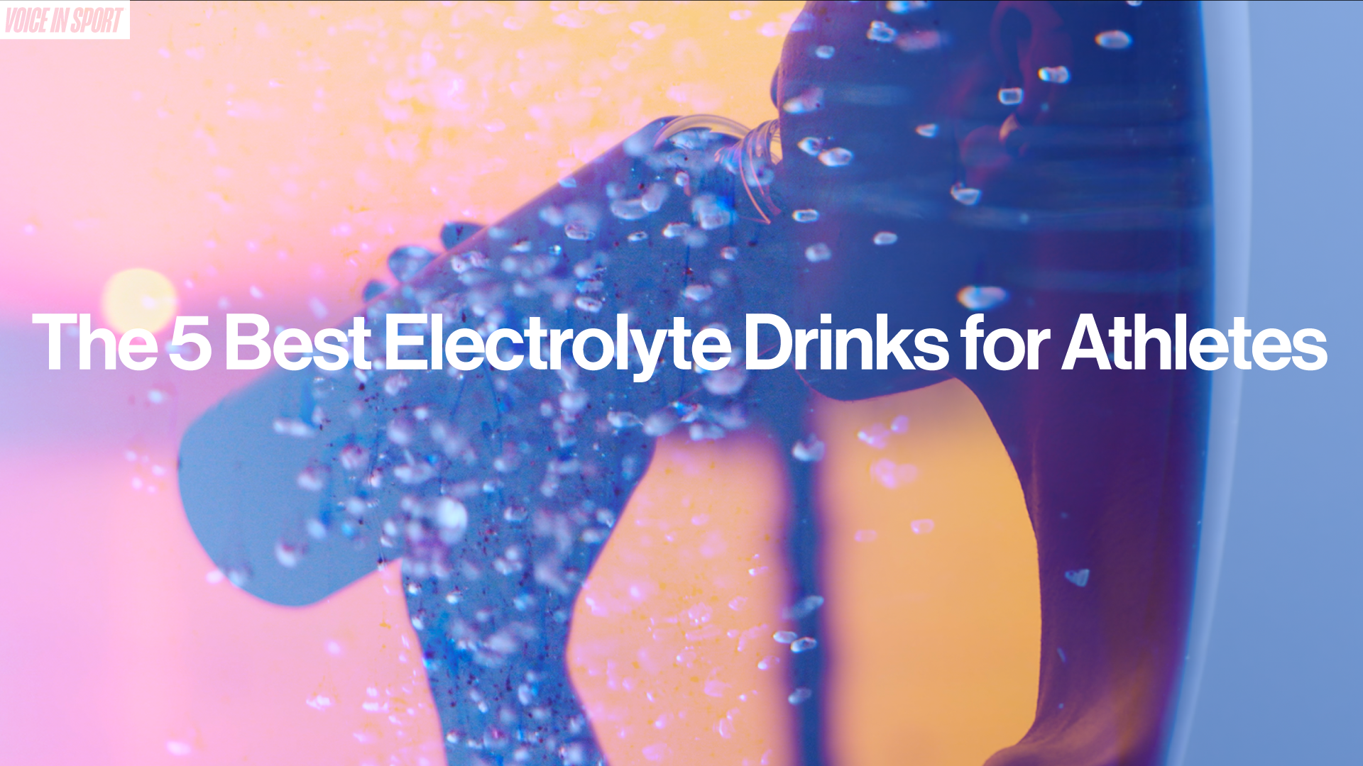 The 5 Best Electrolyte Drinks for Athletes VIS