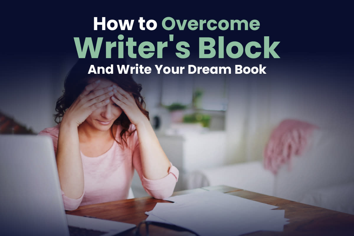 Cover Image for How to Overcome Writer's Block and Write Your Dream Book
