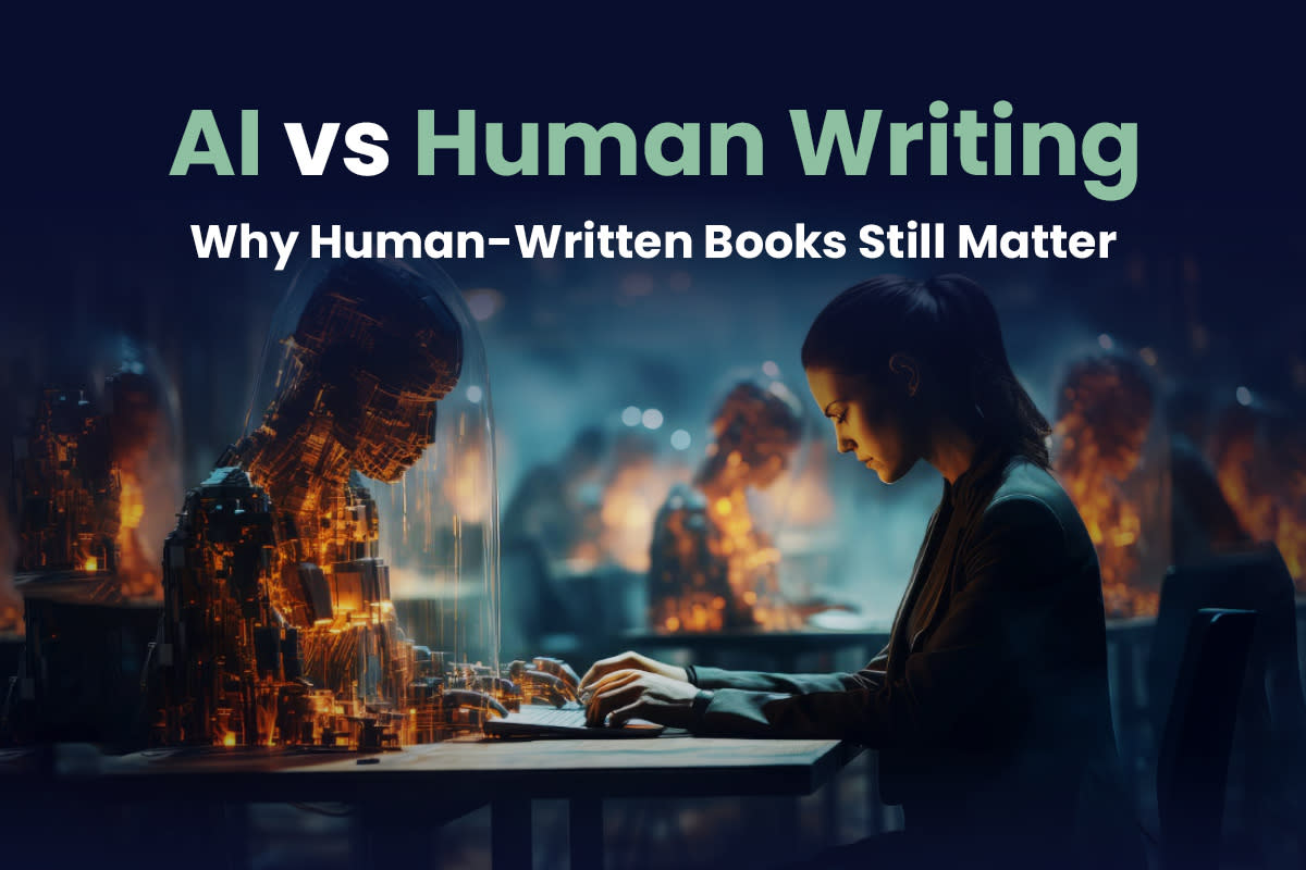 Cover Image for AI vs. Human Writing: Why Human-Written Books Still Matter