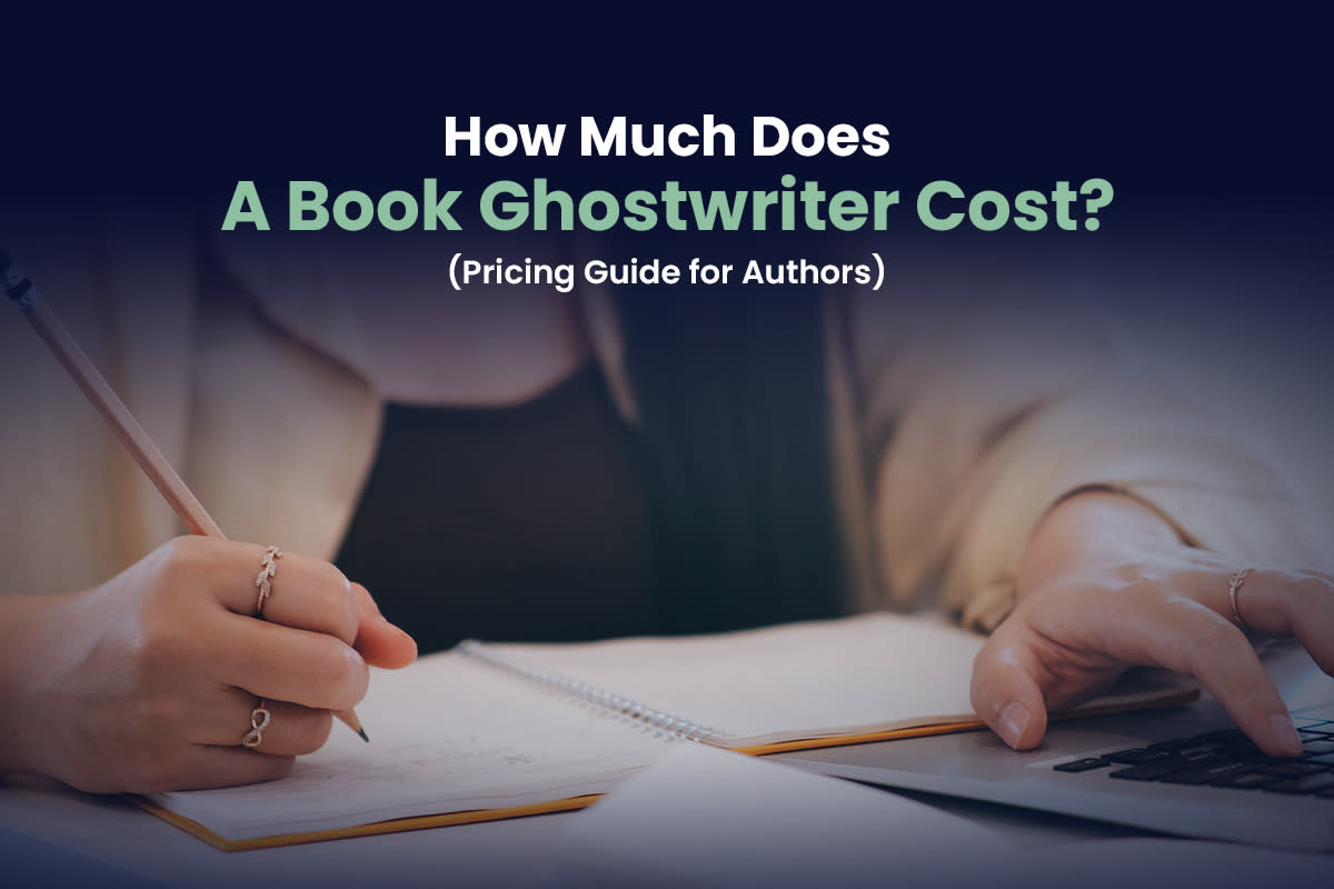 Cover Image for How Much Does a Book Ghostwriter Cost? (Pricing Guide for Authors)