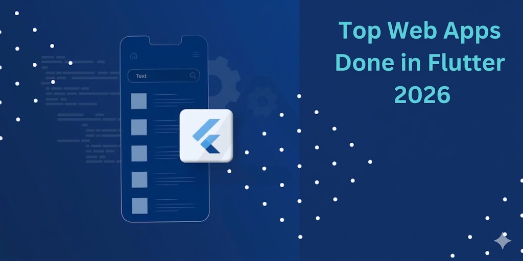 Top Web Apps Done in Flutter 2026 blog cover image