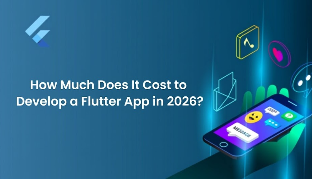 How Much Does It Cost to Develop a Flutter App in 2026? blog cover image