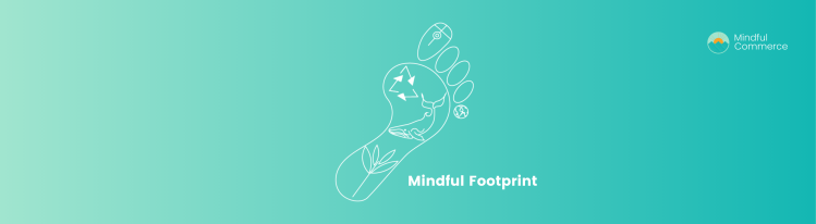 Mindful footprint