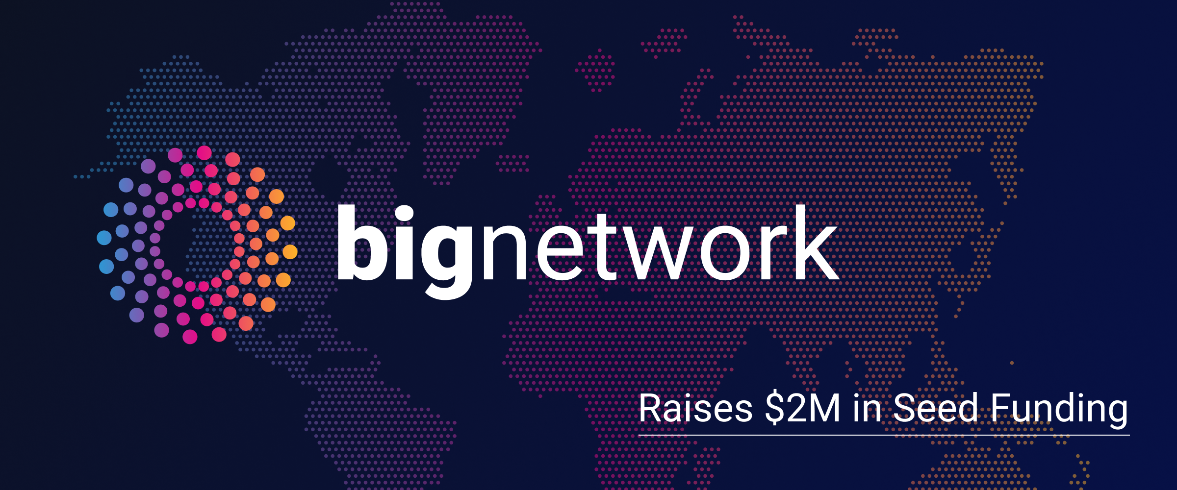 Big Network’s “Work from Anywhere” vision comes to life with $2 Million in seed funding