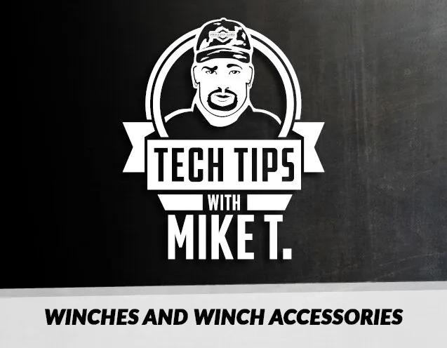 Tech Tips: Winches and Winch Accessories