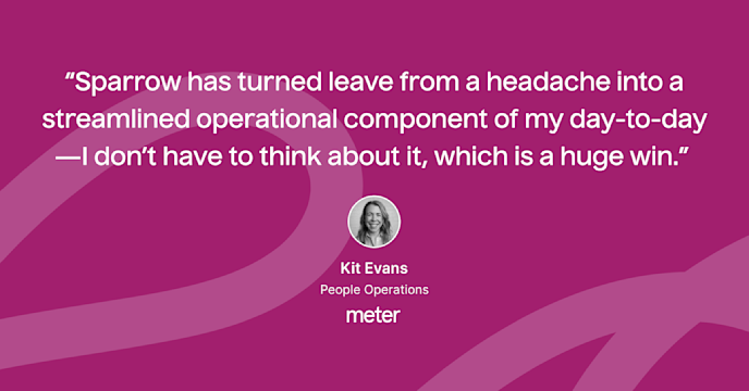 Why Meter picked Sparrow to give their employees a white glove leave experience card image