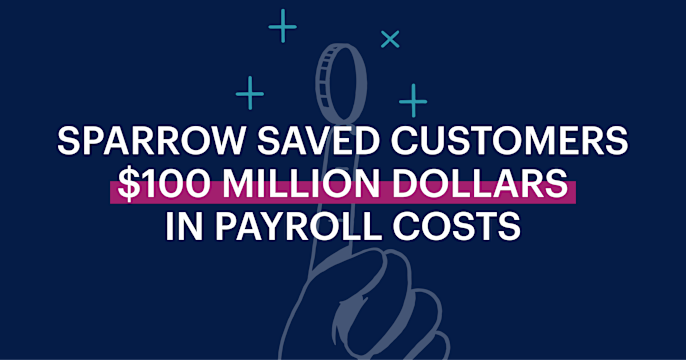 How Sparrow Saved Customers $100 Million in Payroll Costs card image