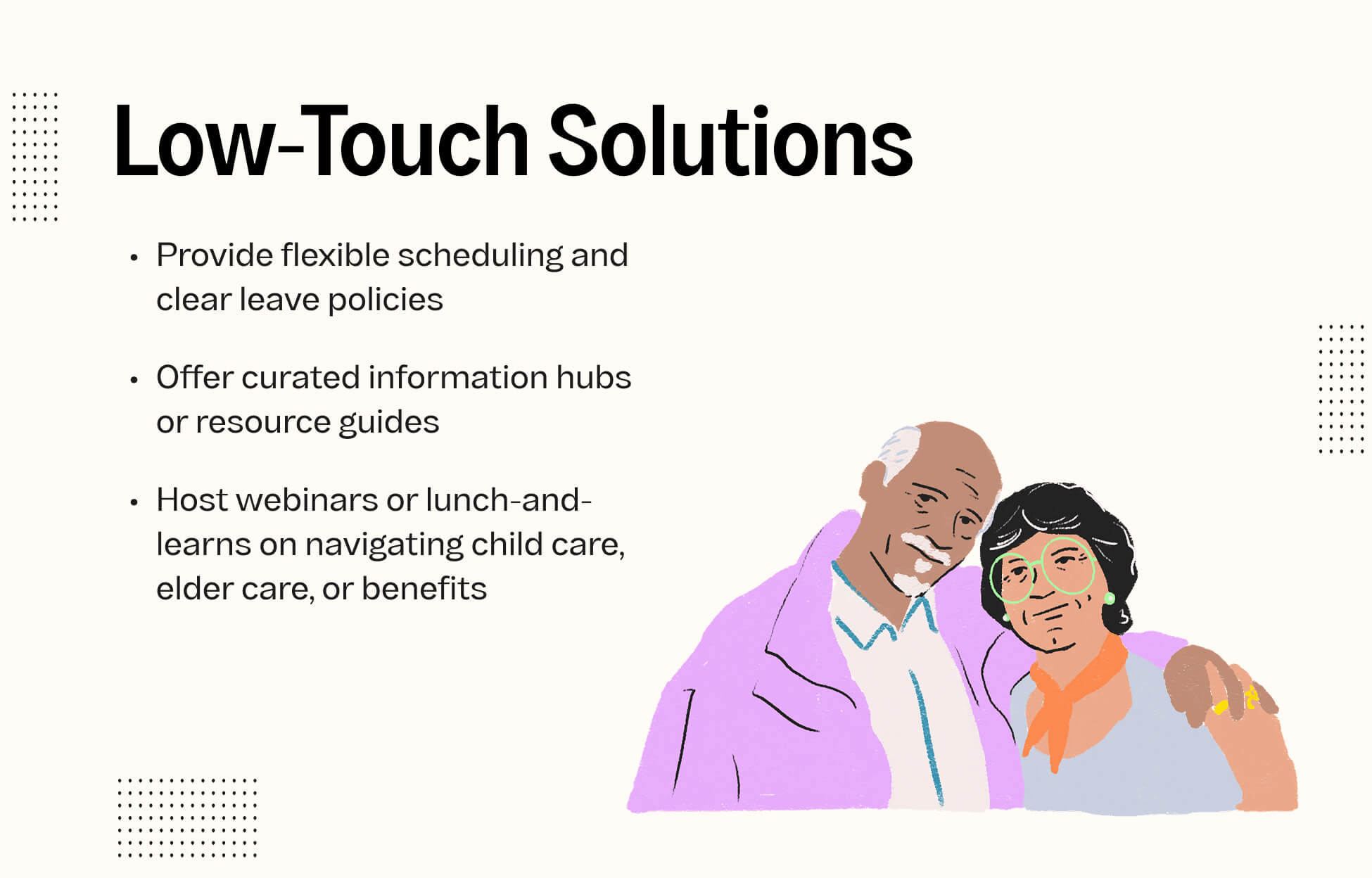 Low-touch solutions