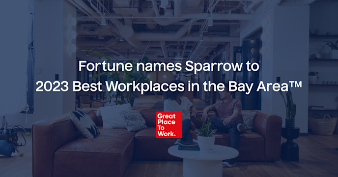 Fortune and Great Place To Work® Name Sparrow to 2023 Best Workplaces in the Bay Area™ card image