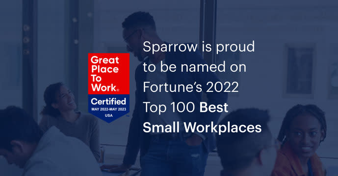 Fortune and Great Place to Work® name Sparrow to 2022 Best Small Workplaces™ card image