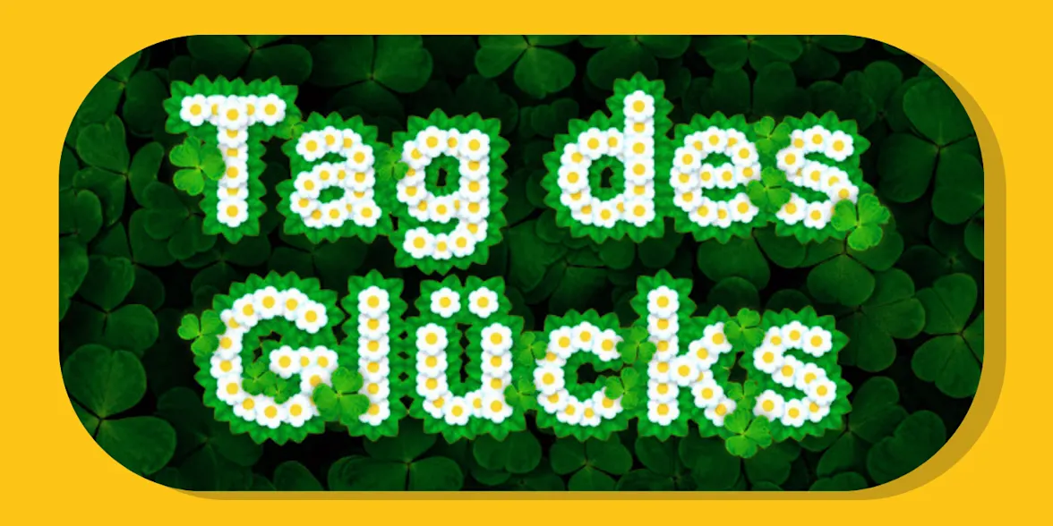 Weltglückstag: Bedeutung, Ursprung und LOTTO-Sonderauslosung