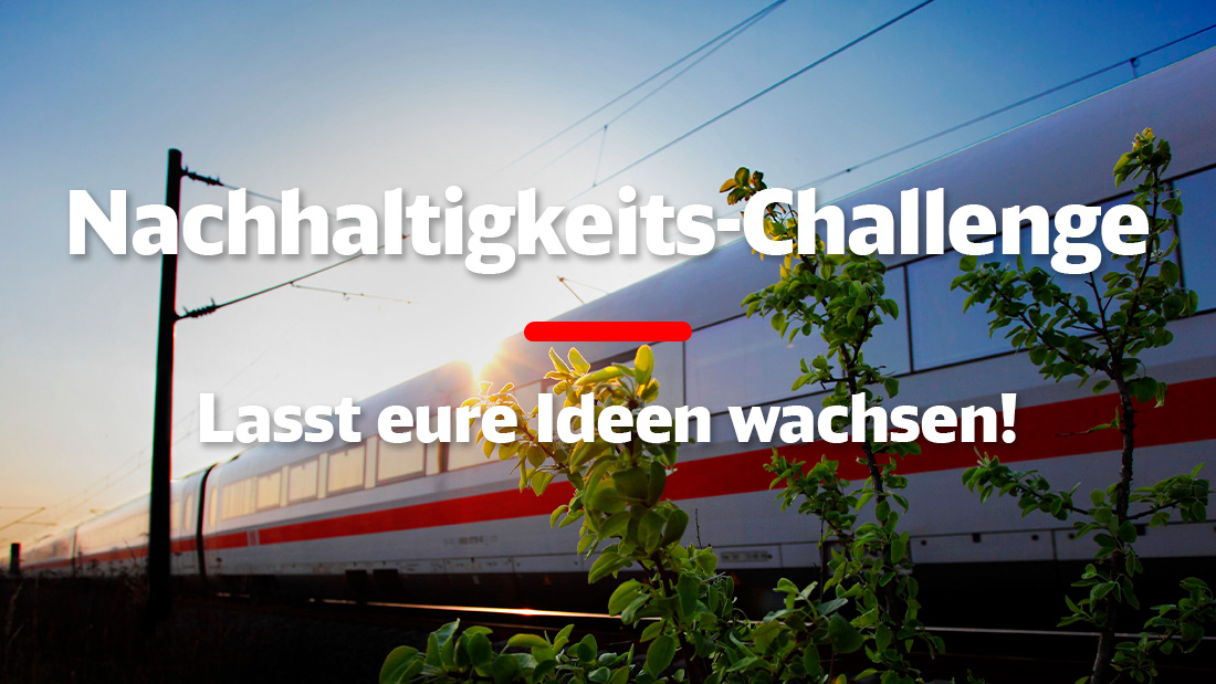 DB Klassenfahrten Nachhaltigkeits-Challenge © Deutsche Bahn AG / Bartlomiej Banaszak