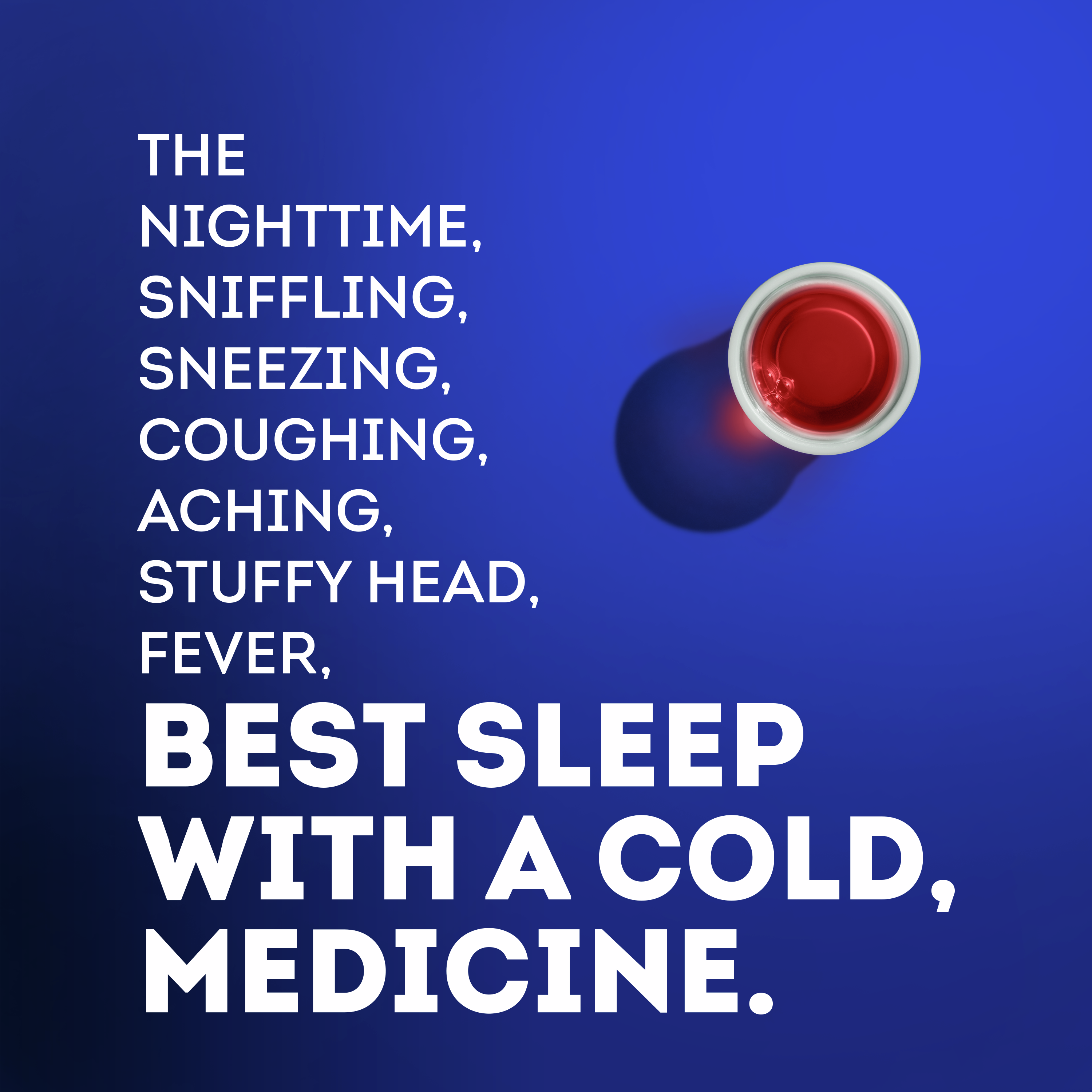 Best Sleep with a cold, medicine.