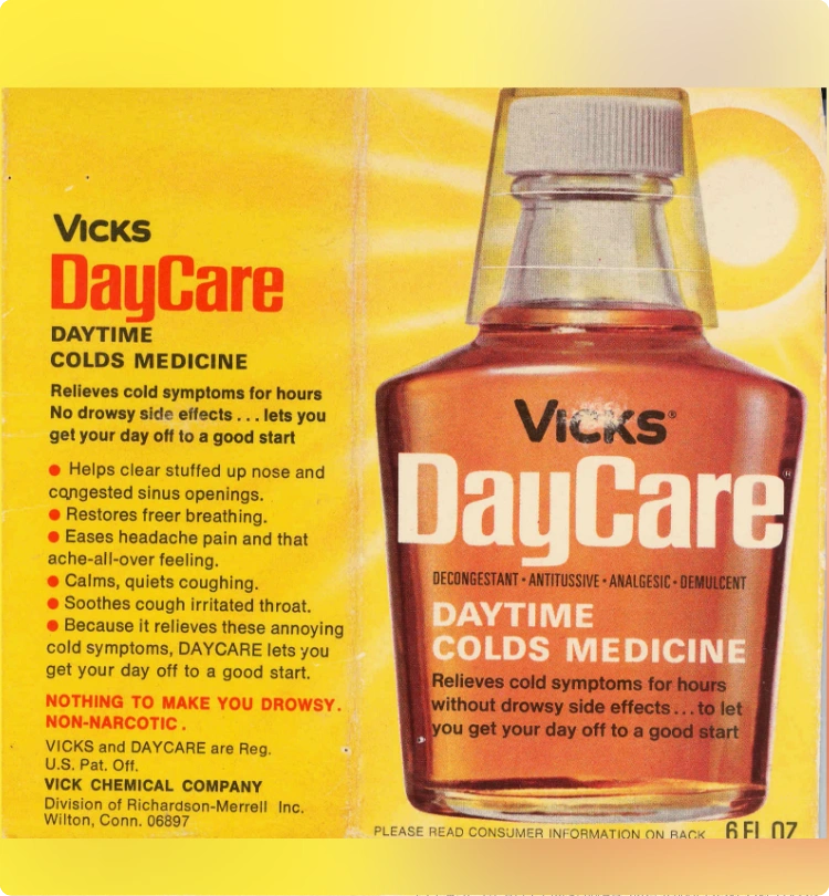 1976 - Vicks DayCare was introduced