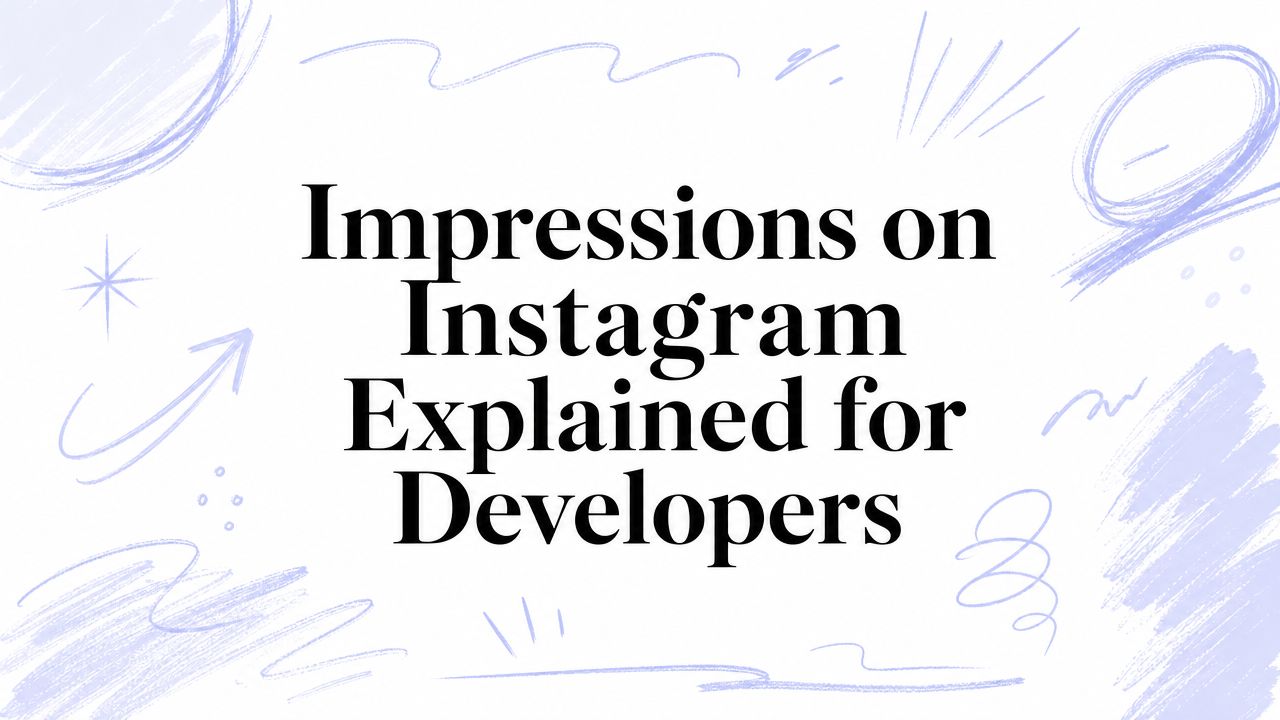 Impressions on Instagram Explained for Developers