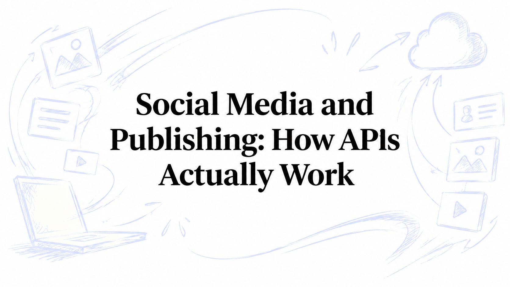 Social Media and Publishing: How APIs Actually Work