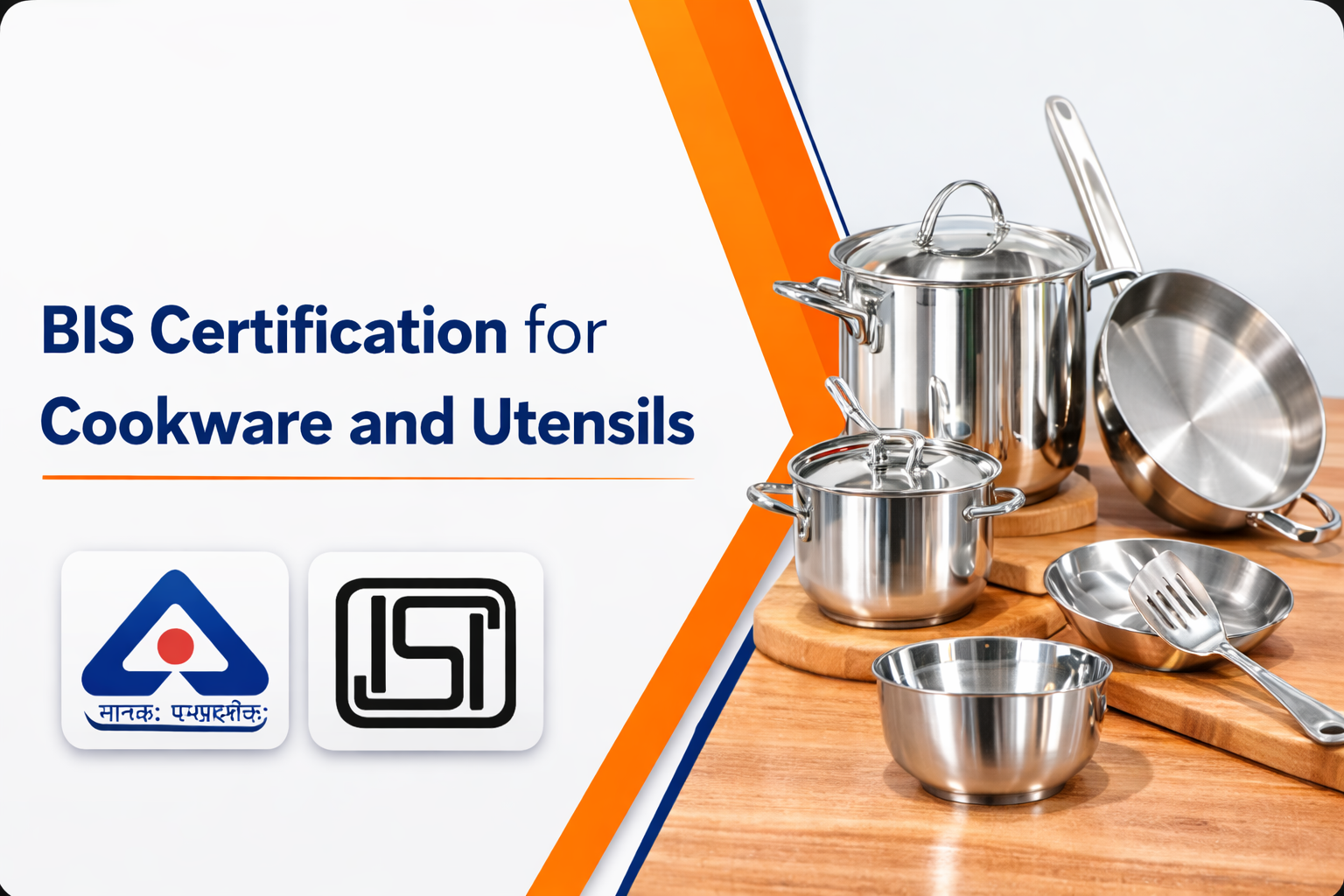 Government Makes BIS Certification Mandatory for Cookware & Beverage Cans: What Businesses Must Know
