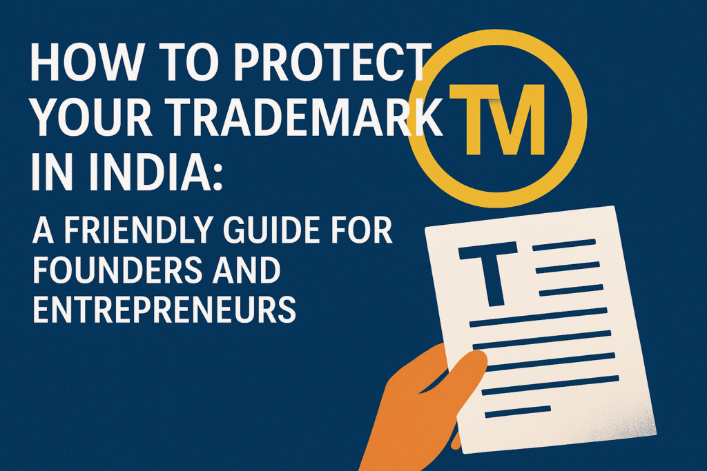 Why Register a Trademark in India: Benefits & Legal Protection Guide