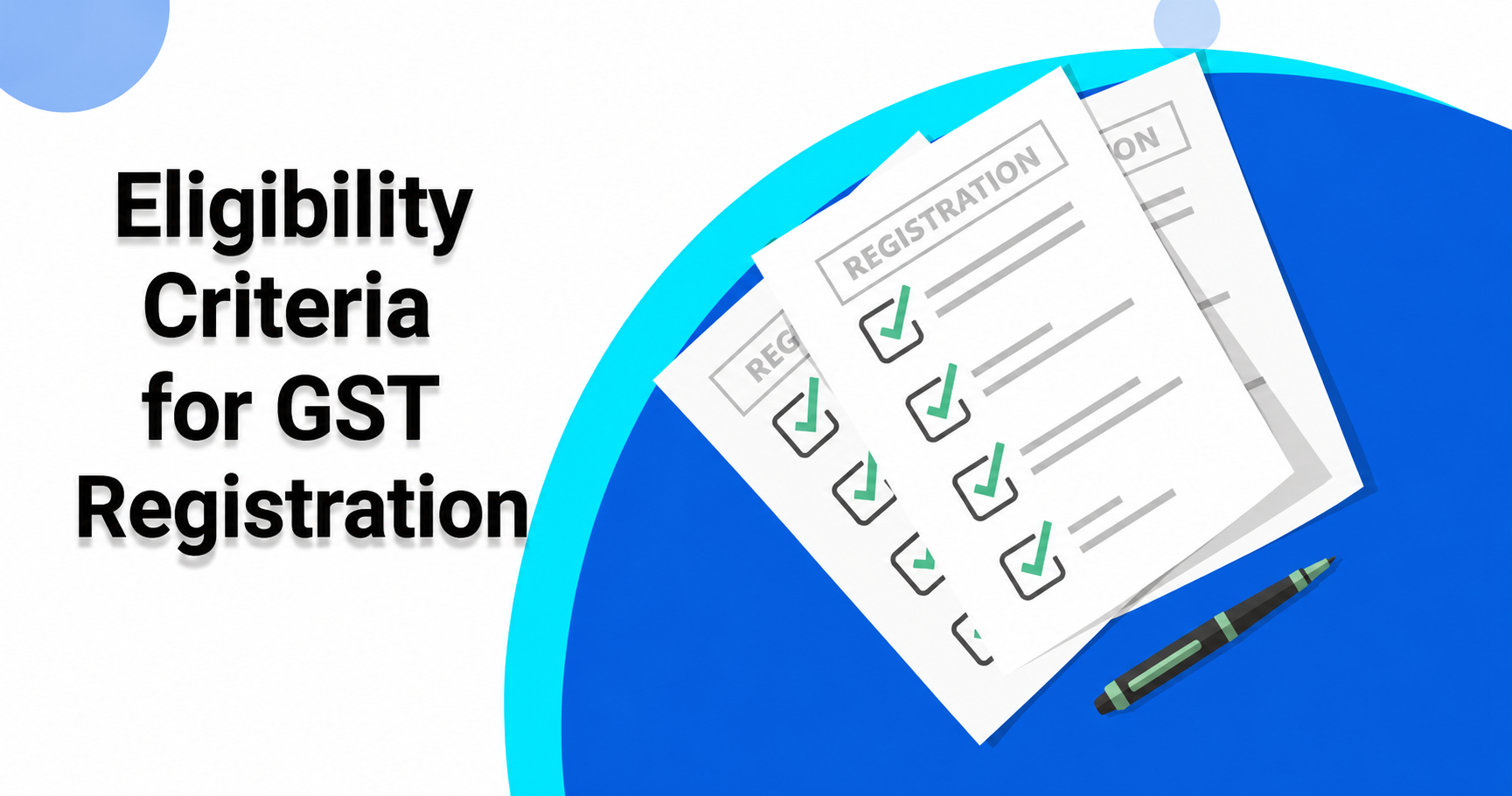 GST Registration in India: Process, Benefits & Eligibility Guide